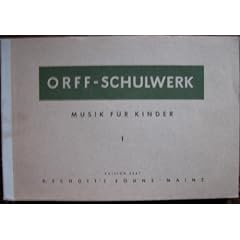 Orff-Schulwerk. Musik f�r Kinder 1.