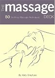 Massage Deck: 50 Soothing Massage Techniques
