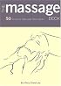 Massage Deck: 50 Soothing Massage Techniques