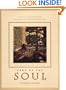 Care of the Soul: How to Add Depth and Meaning to Your Everyday Life