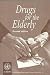 Book Drugs for the Elderly (European Series , No 71)