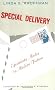 Special Delivery: Epistolary Modes in Modern Fiction
