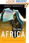 The Fate of Africa: A History of Fifty Years of Independence