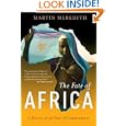 The Fate of Africa: A History of Fifty Years of Independence