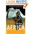 The Fate of Africa: A History of Fifty Years of Independence