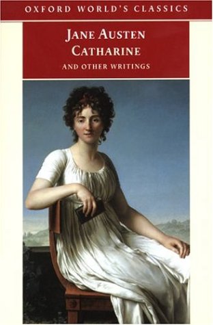 Catharine: and Other Writings (Oxford World