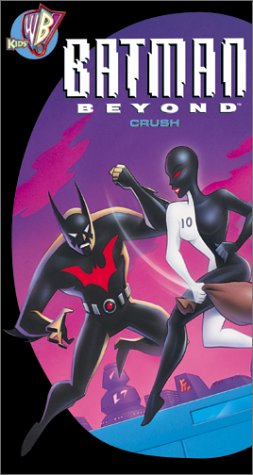Batman Beyond -- Crush by Batman Movies
