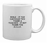 BIBLE - If you can read this thank a teacher - if not thank the A.C.L.U. Mug