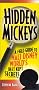 Hidden Mickeys: A Field Guide to Walt Disney World's Best Kept Secrets (Hidden Mickeys: A Field Guide to Walt Disney World's Best Kept Secre) Hidden Mickeys: A Field Guide to Walt Disney World's Best Kept Secrets (Hidden Mickeys: A Field Guide to Walt Disney World's Best Kept Secre)
