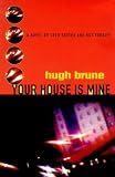 Your House is Mine