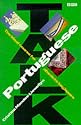 Talk Portuguese: book and 2 audio casssettes (BBC Talk Short Language Courses)