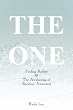 The One (Finding Reality & The Awakening of Spiritual Awareness)