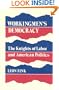 Workingmen's Democracy: The Knights of Labor and American Politics (Working Class in American History)