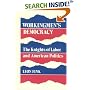 Workingmen's Democracy: The Knights of Labor and American Politics (Working Class in American History)