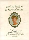 Review Courage Books  / A Book of Remembrances: Diana, Princess of Wales 1961-1997