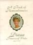 A Book of Remembrances: Diana, Princess of Wales 1961-1997