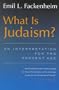 What Is Judaism?: An Interpretation for the Present Age (Library of Jewish Philosophy)