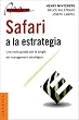 Safari a LA Estrategia: Una Visita Guiada Por LA Jungla Del Management Estratigico (Spanish Edition)