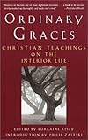 Ordinary Graces: Christian Teachings on the Interior Life