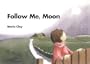 Follow Me, Moon