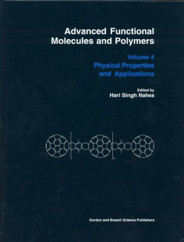 Advanced Functional Molecules and Polymers: Physical Properties and Applications v. 4