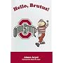 Hello, Brutus!