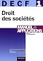 DECF1 manuel & applications, droit des soci�t�s, des autres groupements et des entreprises en difficult�