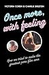 Once More, With Feeling: How we tried to make the greatest porn film ever