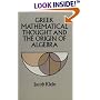 Greek Mathematical Thought and the Origin of Algebra