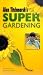 VHS : Alan Titchmarsh's Super Gardening