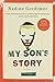 My Son's Story: A Novel