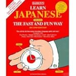 Learn Japanese the Fast and Fun Way