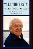 "All the Best!": The Life of Victor M. Carter