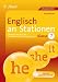 Englisch an Stationen Klasse 7: �bungsmaterial zu den Kernthemen der Bildungsstandards, Klasse 7