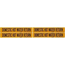 Brady 7088-4 1-1/8" Height, 7" Width, 3/4" - 2-3/8" Outside Pipe Diameter, B-946 High Performance Vinyl, Black On Yellow Color Self-Sticking Vinyl Pipe Marker, Legend "Domestic Hot Water Return"