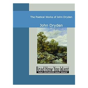 【クリックで詳細表示】The Poetical Works of John Dryden [Kindle版]