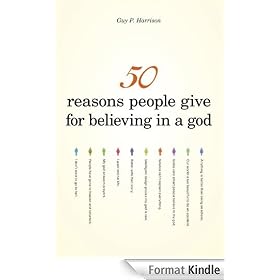 50 Reasons People Give for Believing in a God