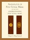 Anthology of Post-Tonal Music
