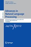 Advances in natural language processing : 8th international conference on NLP, JapTAL 2012, Kanazawa, Japan, October 22-24 2012 : proceedings