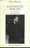 Jean Moulin, mon ami