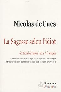 La Sagesse Selon L Idiot Idiota De Sapienta Babelio