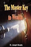 The Master Key to Wealth