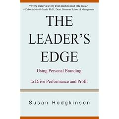 The Leader's Edge: Using Personal Branding to Drive Performance and Profit