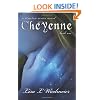 Cheyenne: A Timeless Series Novel, Book One (Volume 1)