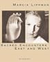 Marcia Lippman: Sacred Encounters, East & West