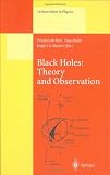 Black Holes: Theory and Observation: Proceedings of the 179th W.E. Heraeus Seminar Held at Bad Honnef, Germany, 18-22 August 1997 (Lecture Notes in Physics)