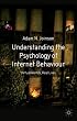 Understanding the Psychology of Internet Behaviour: Virtual Worlds, Real Lives