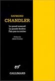 Le grand sommeil. La grande fen�tre. Fais pas ta rosi�re