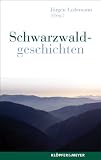 Schwarzwaldgeschichten - J&uuml;rgen Lodemann