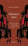 Cover of Fighting in Spain by George Orwell 0141025530